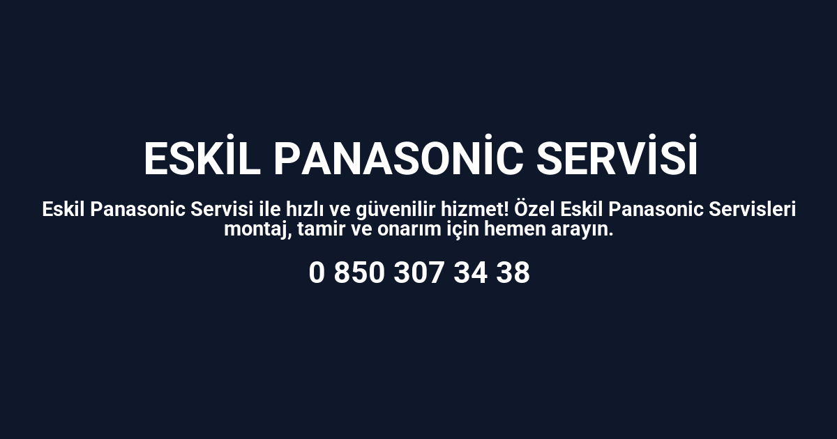 Eskil Panasonic Servisi